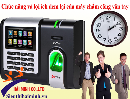 Chức năng và lợi ích đem lại của máy chấm công vân tay