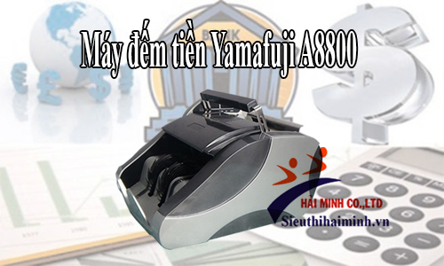 Lý do máy đếm tiền Yamafuji A8800 được ngân hàng ưa chuộng