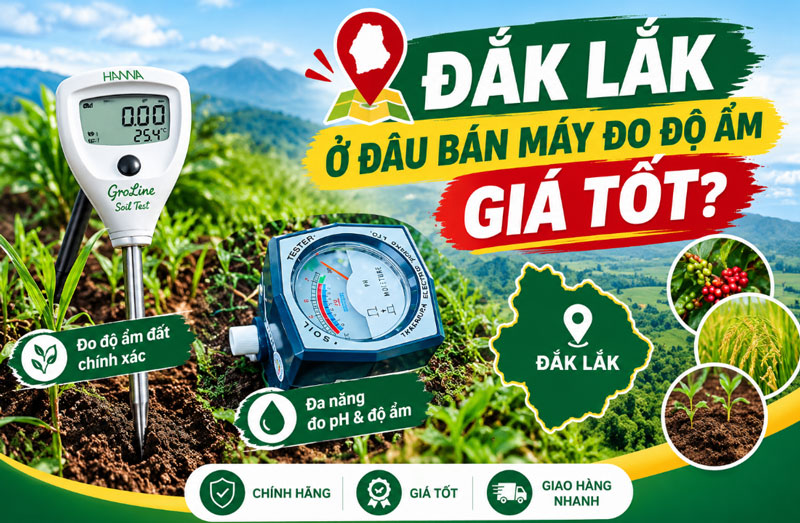 Daklak ở đâu bán máy đo độ ẩm giá tốt?