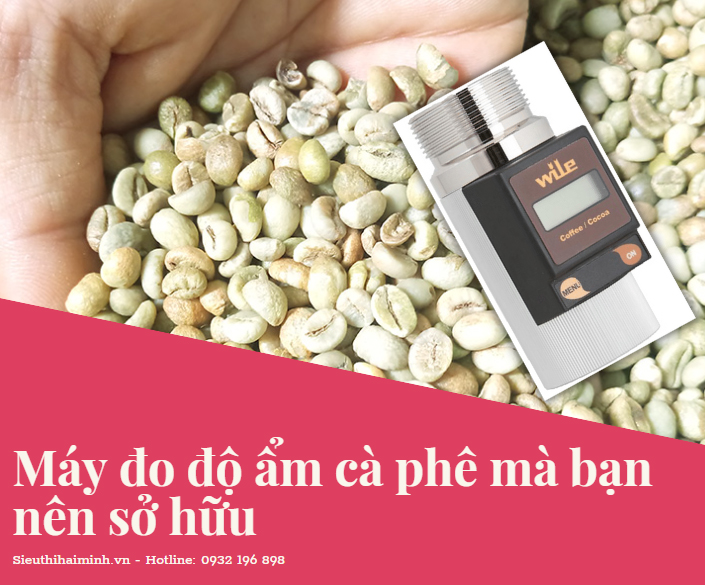 Máy đo độ ẩm cà phê mà bạn nên sở hữu
