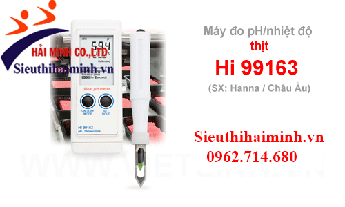 Máy đo pH và nhiệt độ thịt HANNA HI99163