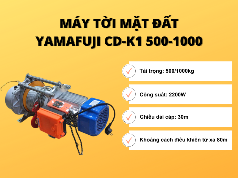 Máy tời mặt đất Yamafuji CD-K1 500-1000