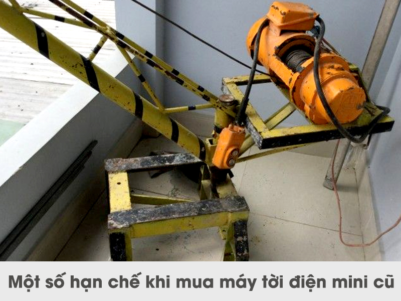 Một số hạn chế khi mua máy tời điện mini cũ
