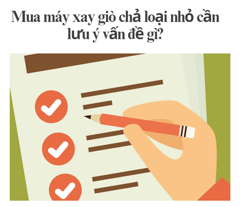 Mua máy xay giò chả loại nhỏ cần lưu ý vấn đề gì?
