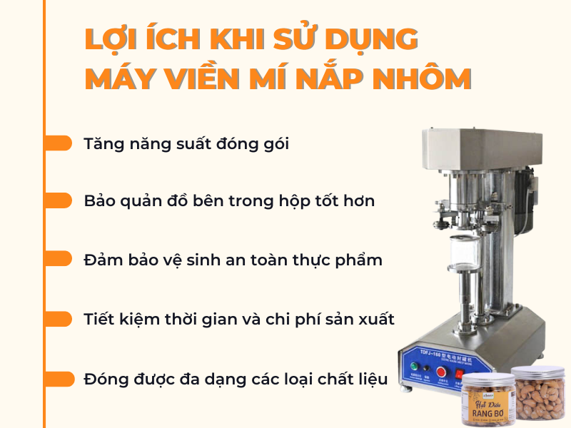 Lợi ích khi sử dụng máy viền mí nắp nhôm