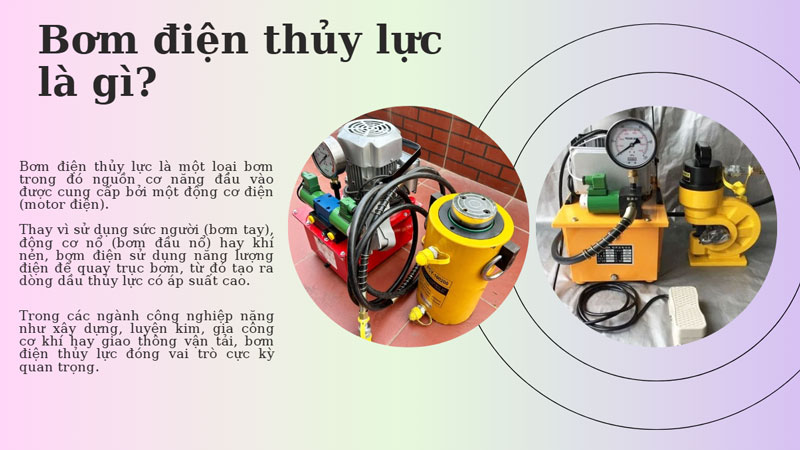 Bơm điện thuỷ lực là gì? cấu tạo và nguyên lý hoạt động