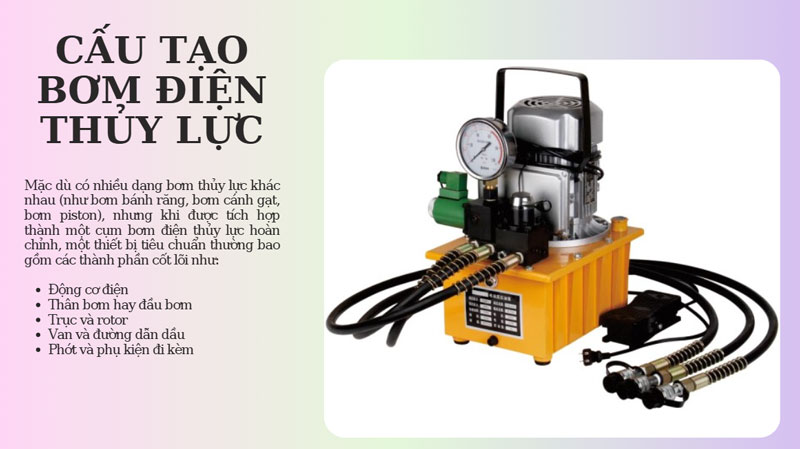 Bơm điện thuỷ lực là gì? cấu tạo và nguyên lý hoạt động