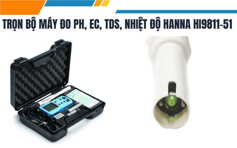 Ưu điểm của máy đo HANNA HI9811-51