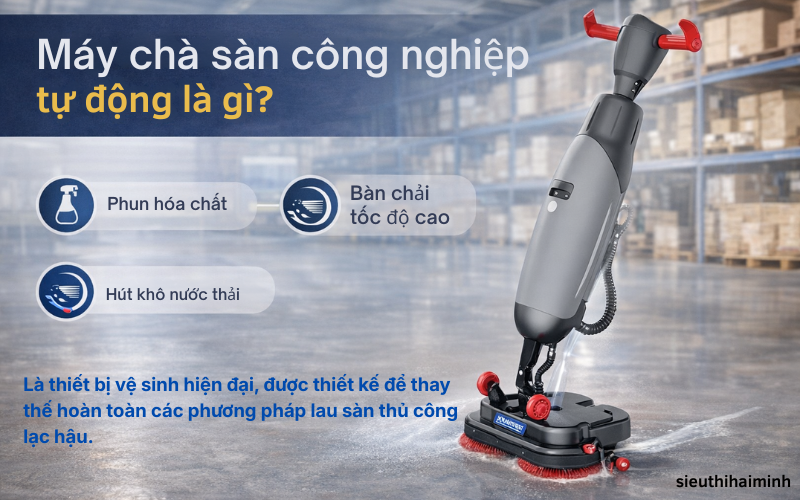 Máy chà sàn công nghiệp tự động là gì?