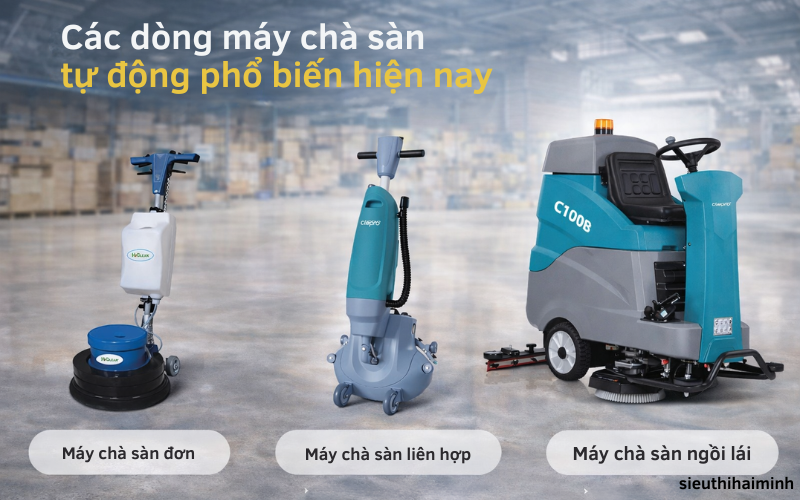 Các dòng máy chà sàn tự động phổ biến hiện nay