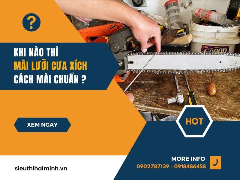 Khi nào thì mài lưỡi cưa xích Cách mài lưỡi cưa xích chuẩn