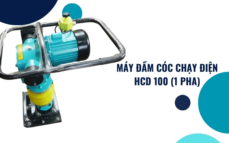 Máy đầm cóc chạy điện HCD 100 (1 Pha)