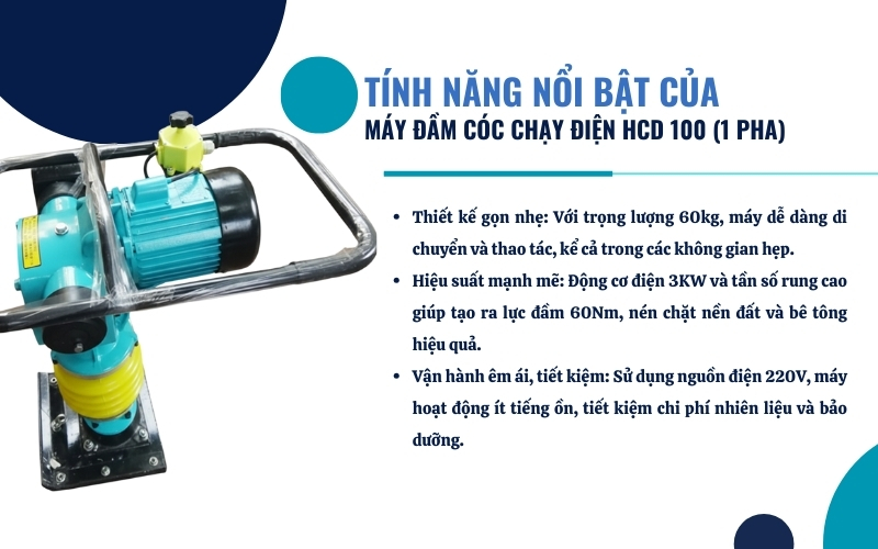 Đặc điểm và tính năng nổi bật của đầm cóc chạy điện HCD 100