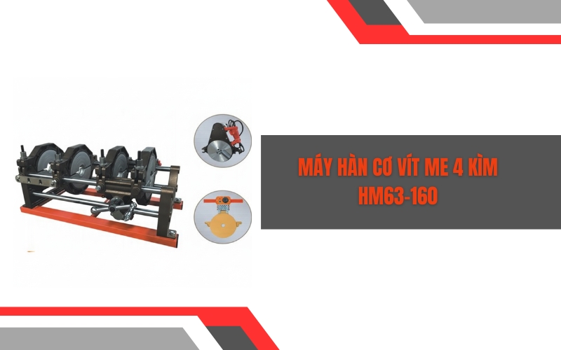 Máy hàn cơ vít me 4 kìm HM63-160