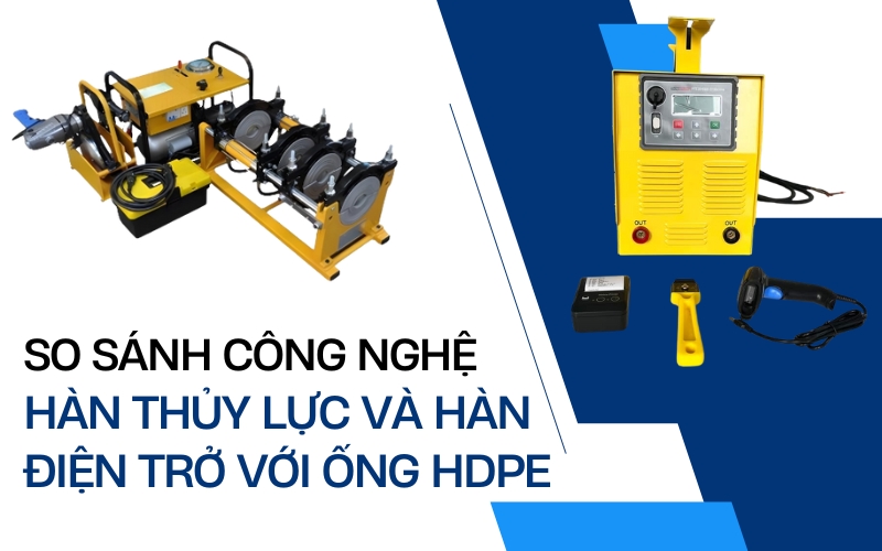 So sánh công nghệ hàn thủy lực và hàn điện trở, phương pháp hàn thủy lực
