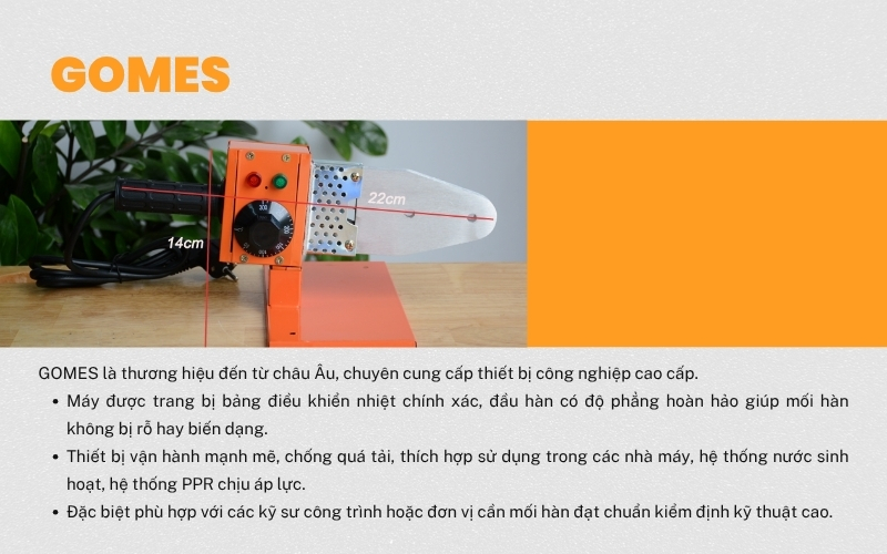GOMES là thương hiệu máy hàn nhiệt ống HDPE đến từ châu Âu