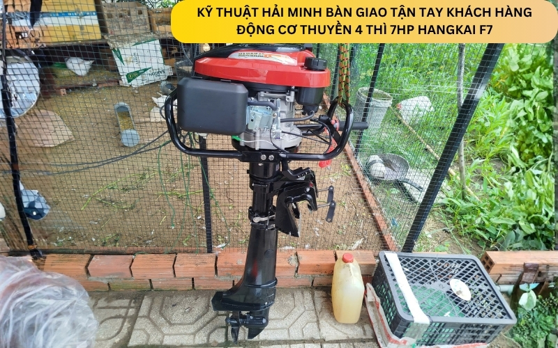 Kỹ thuật Hải Minh bàn giao Động cơ thuyền 4 thì 7HP HANGKAI F7