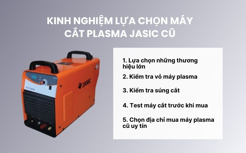 Kinh nghiệm lựa chọn máy cắt plasma Jasic cũ