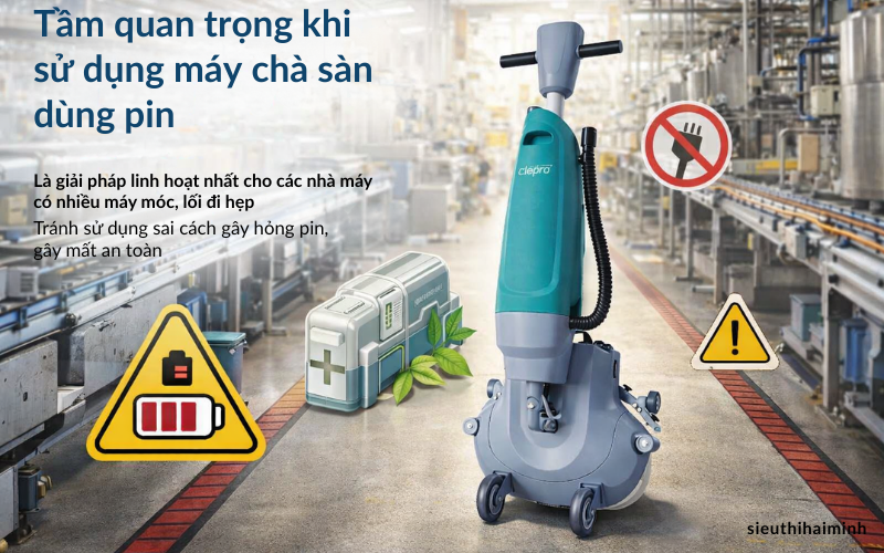 Tầm quan trọng khi sử dụng máy chà sàn dùng pin