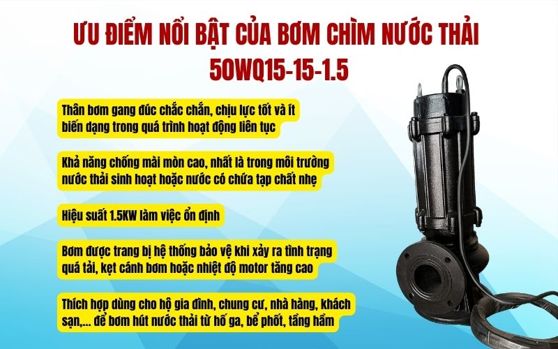 Ưu điểm nổi bật của bơm chìm nước thải 50WQ15-15-1.5