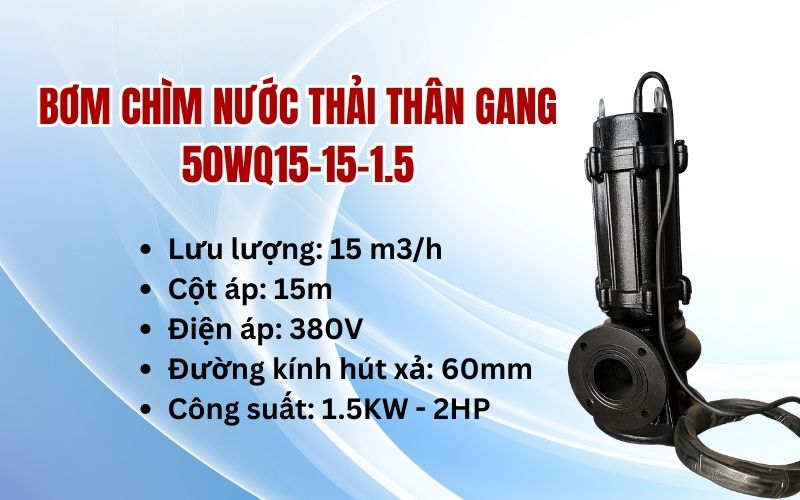 Bơm chìm nước thải thân gang 50WQ15-15-1.5