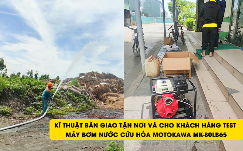 kĩ thuật bàn giao Máy bơm nước cứu hỏa Motokawa MK-80LB65