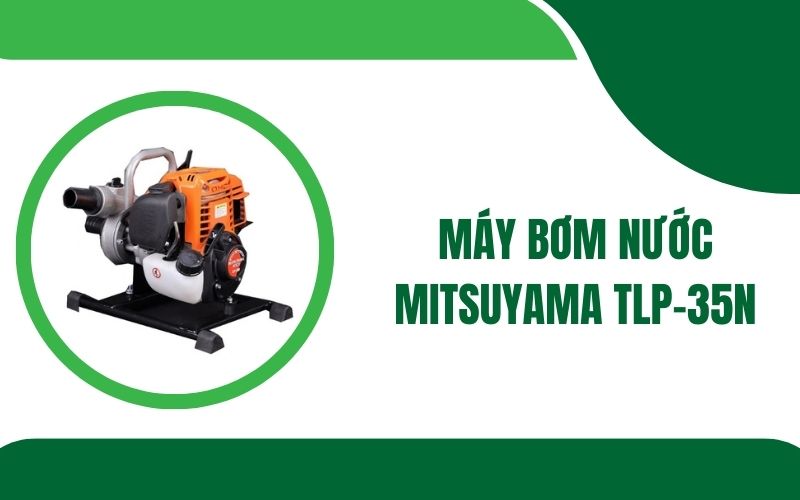 Máy bơm nước Mitsuyama TLP-35N