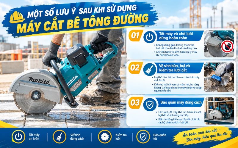 Một số lưu ý sau khi sử dụng máy cắt bê tông đường