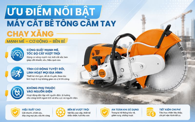 Ưu điểm nổi bật máy cắt bê tông cầm tay chạy xăng