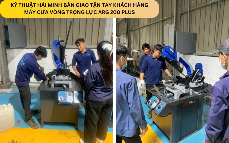 Kỹ thuật Hải Minh bàn giao Máy cưa vòng trọng lực ARG 200 Plus