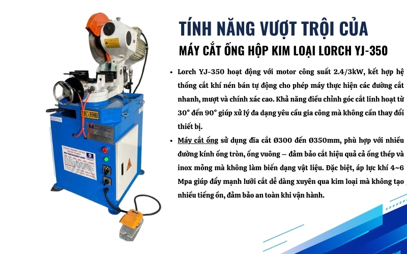 Tính năng nổi bật của máy cắt ống hộp kim loại Lorch YJ-350