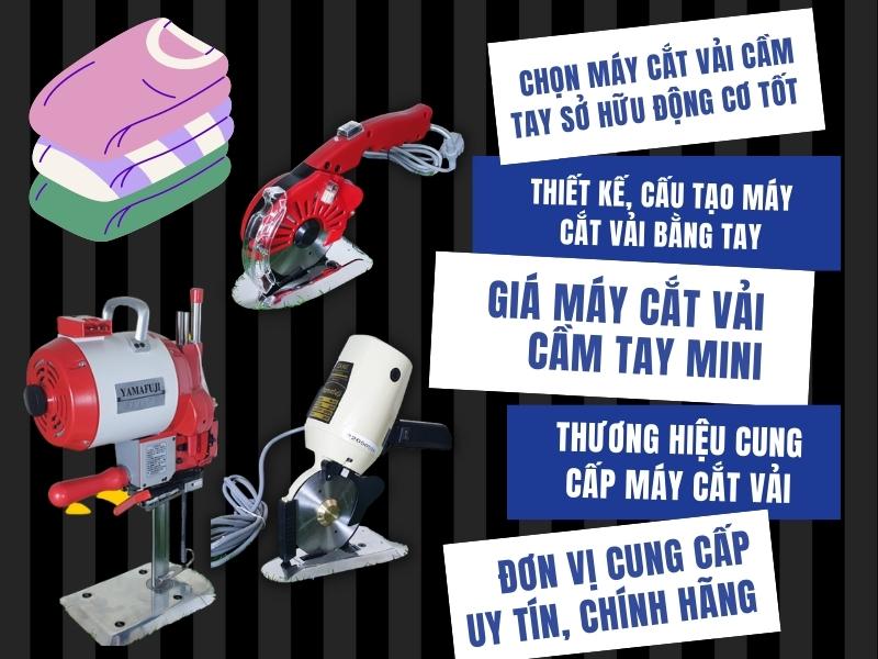 5 Tiêu Chí Lựa Chọn Máy Cắt Vải Cầm Tay Phù Hợp Nhất