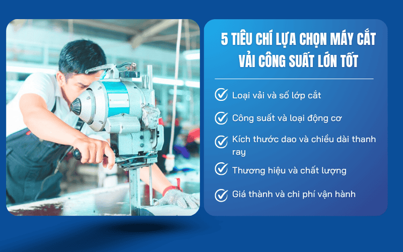 5 Tiêu chí lựa chọn máy cắt vải công suất lớn tốt