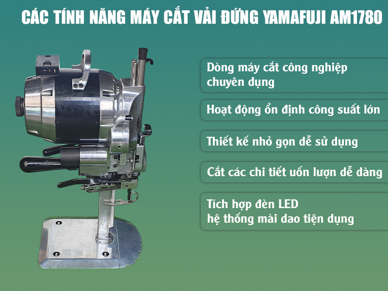 các tính năng của máy cắt vài AM1780