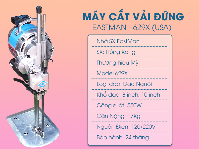 Thông số kỹ thuật của máy cắt cải đứngEastMan - 629X