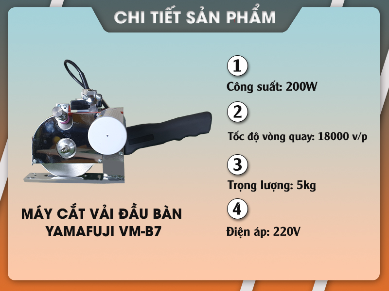 Thông số kỹ thuật của máy cắt vải đầu bàn Yamafuji VM-B7