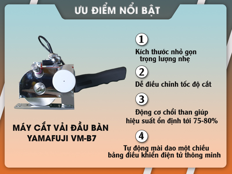 ưu điểm nổi bật của máy cắt vải đầu bàn Yamafuji VM-B7
