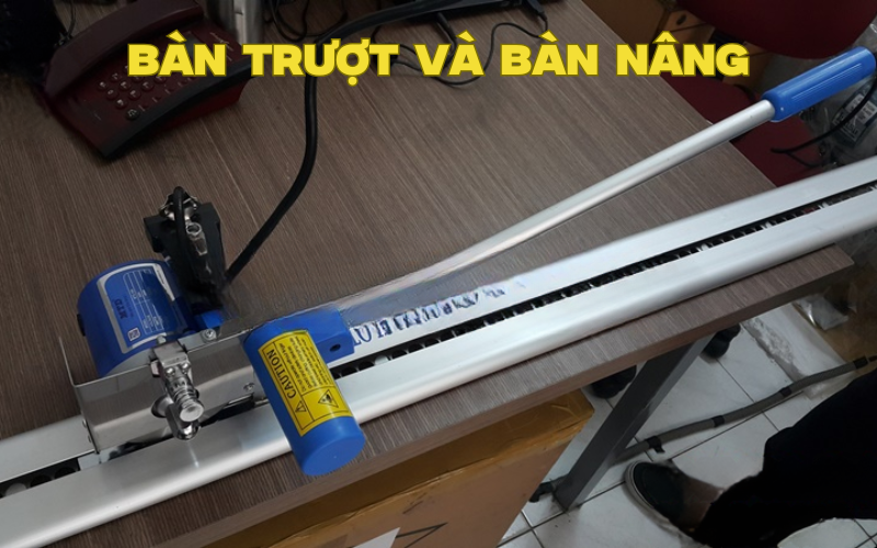 Bàn trượt và bàn nâng 
