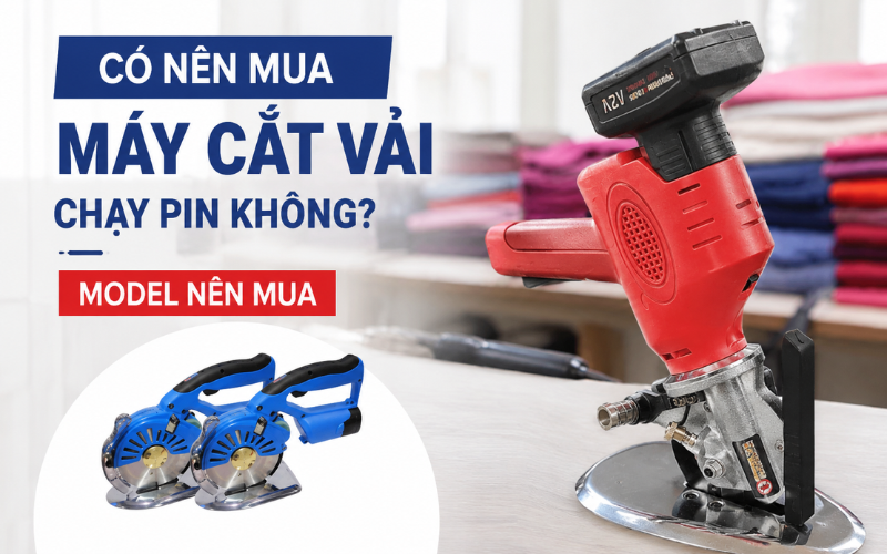 Có nên mua máy cắt vải chạy pin không