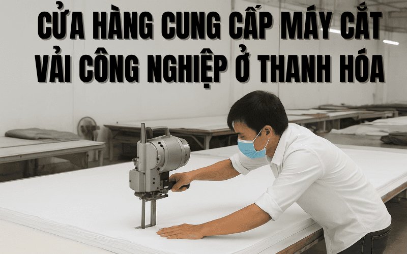 loi-ich-khi-mua-may-cat-vai-tai-hai-minh