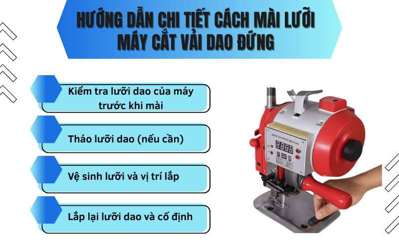 Hướng dẫn chi tiết cách mài lưỡi máy cắt vải dao đứng