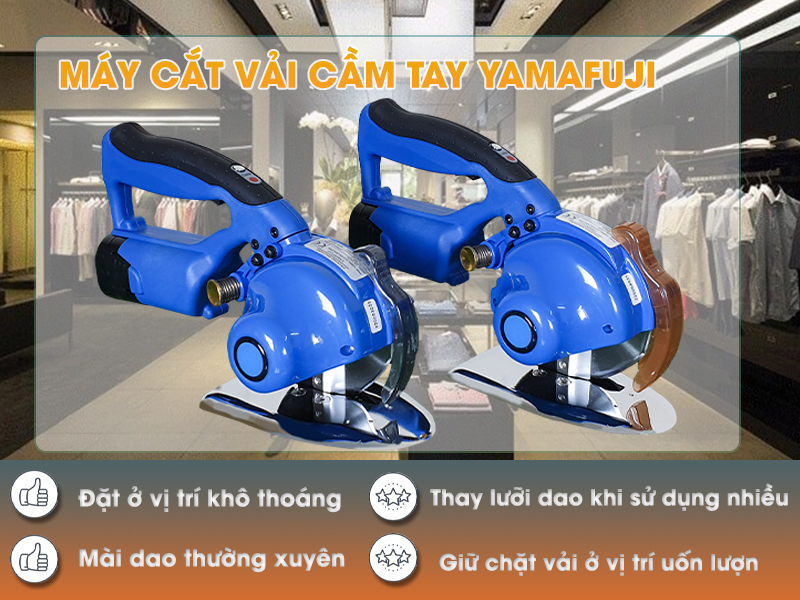 Lưu ý khi sử dụng máy cắt vải cầm tay Yamafuji