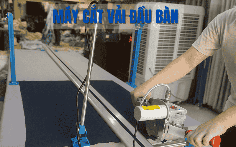 Máy cắt vải đầu bàn