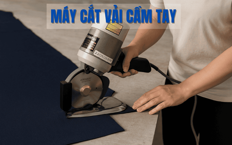 Máy cắt vải cầm tay