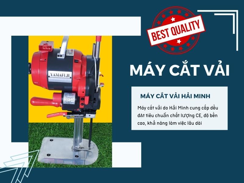 Máy cắt vải tại Hải Minh đảm bảo chất lượng cao