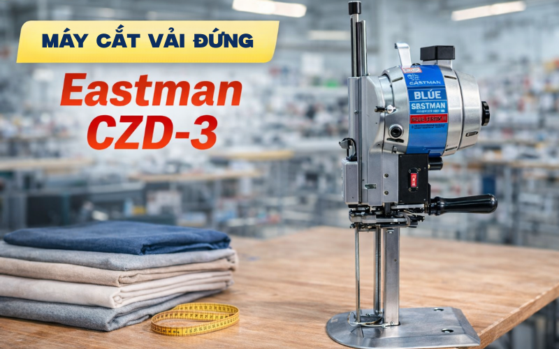 Máy cắt vải đứng Eastman CZD-3