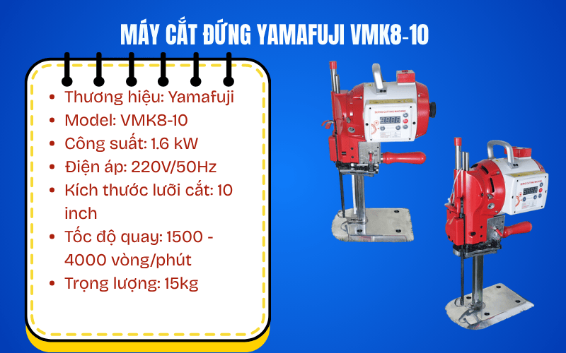 Máy cắt đứng Yamafuji VMK8‑10 (10 inch)