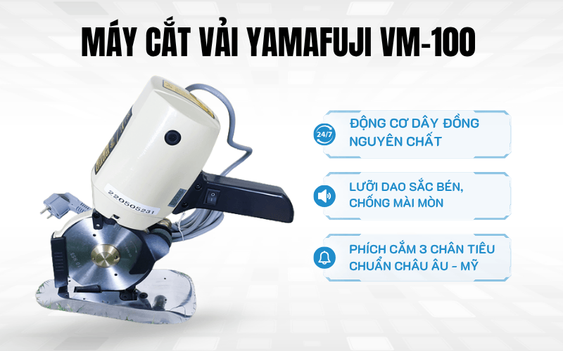 Máy cắt vải Yamafuji VM-100