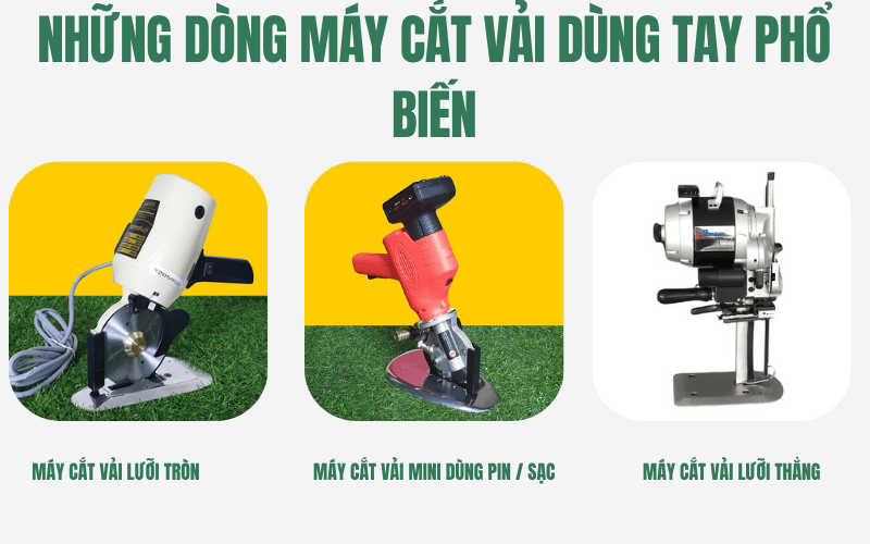 Những dòng máy cắt vải dùng tay phổ biến