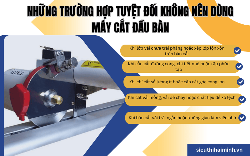 Những trường hợp tuyệt đối không nên dùng máy cắt đầu bàn